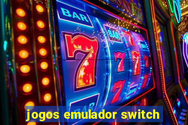 jogos emulador switch